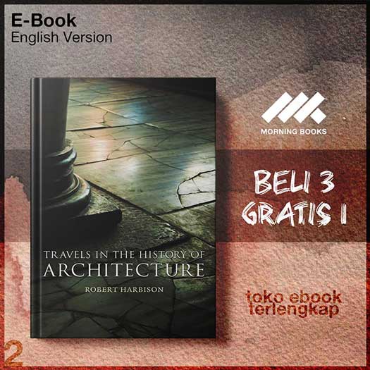 Travels_in_the_History_of_Architecture_by_Robert_Harbison.jpg Travels_in_the_History_of_Architecture_by_Robert_Harbison.jpg