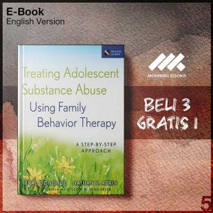 Treating_Adolescent_Substance_Abuse_Using_Family_Behavior_Therapy_A_Step-by-Step_Approach_000001-Seri-2f.jpg