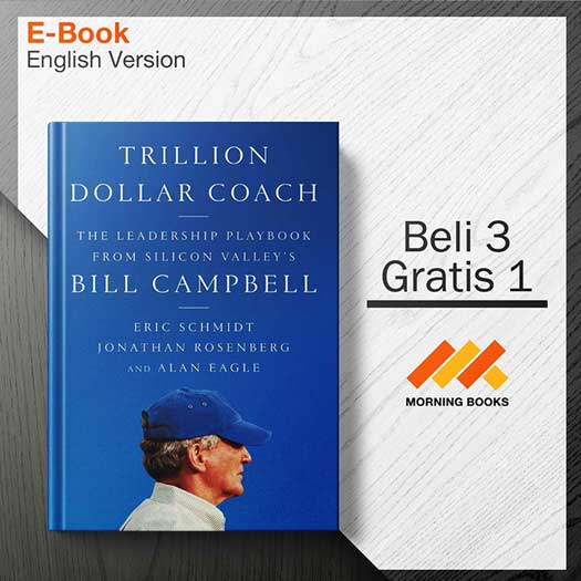 Trillion_Dollar_Coach_-_The_Leadership_Playbook_of_Silicon_Valley_s_000001-Seri-2d.jpg