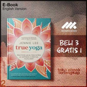 True_yoga_practicing_with_the_yoga_sutras_for_happiness_spiritual_fulfillment_by_Lee_Jennie.jpg