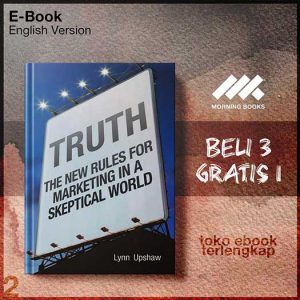 Truth_The_New_Rules_for_Marketing_in_a_Skeptical_World_by_Lynn_B_Upshaw.jpg