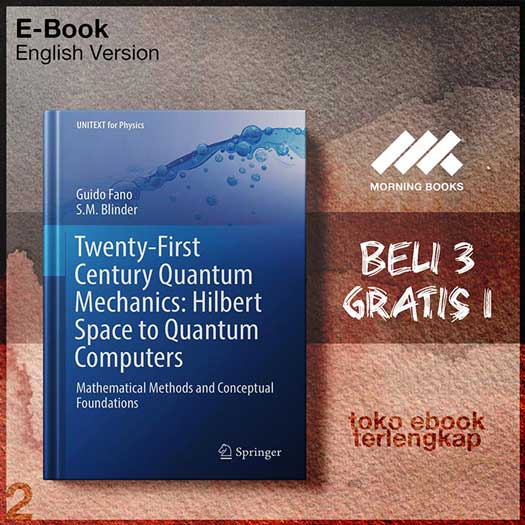 Twenty_First_Century_Quantum_Mechanics_Hilbert_Space_toathematical_Methods_and_Conceptual_Foundations_by_Guido.jpg
