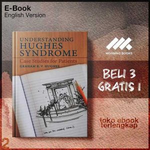 Understanding_Hughes_Syndrome_Case_Studies_for_Patients_by_Graham_R_V_Hughes_MD.jpg