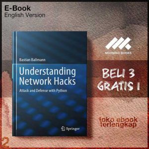 Understanding_Network_Hacks_Attack_and_Defense_with_Python_by_Bastian_Ballmann.jpg Understanding_Network_Hacks_Attack_and_Defense_with_Python_by_Bastian_Ballmann.jpg
