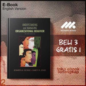 Understanding_and_Managing_Organizational_Behavior_6th_Edition_by_Jennifer_M_George_Gareth_R_Jones.jpg