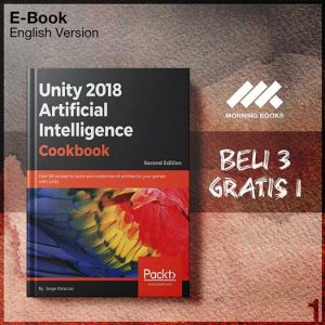 Unity_2018_Artificial_Intelligence_Cookbook_Over_90_recipes_to_and_customi-Seri-2f.jpg