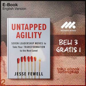 Untapped_Agility_Seven_Leadership_Moves_to_Take_Your_Transformation_to_the_Next_Level_by_Jesse_Fewell.jpg