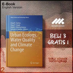 Urban_Ecology_Water_Quality_and_Climate_Change_by_Arupijay_P_Singh_Rajib_K_Bhattacharjya_Suresh_A_Kartha.jpg