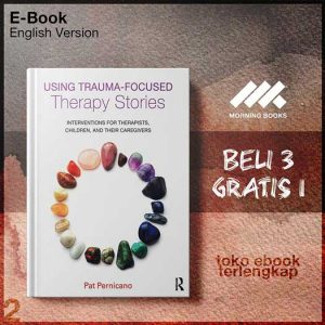 Using_Trauma_Focused_Therapy_Stories_Interventions_for_Therapists_Children_and_Their.jpg