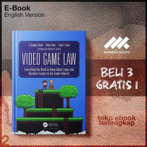 Video_Game_Law_Everything_You_Need_to_Know_about_Legal_the_Game_Industry_by_S_Gregory_Boyd_Sean_F_Kane_Brian.jpg