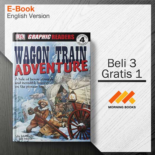 Wagon_Train_Adventure_Dk_Graphic_Readers_Proficient_Readers_4_000001-Seri-2d.jpg