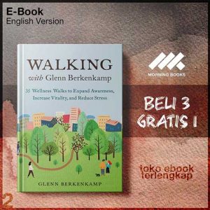 Walking_with_Glenn_Berkenkamp_35_Wellness_Walks_to_Expand_Awareness_Increase_Vitality_.jpg