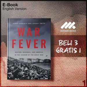 War_Fever_Boston_Baseball_and_America_in_the_Shadow_of_the_Great_War-Seri-2f.jpg