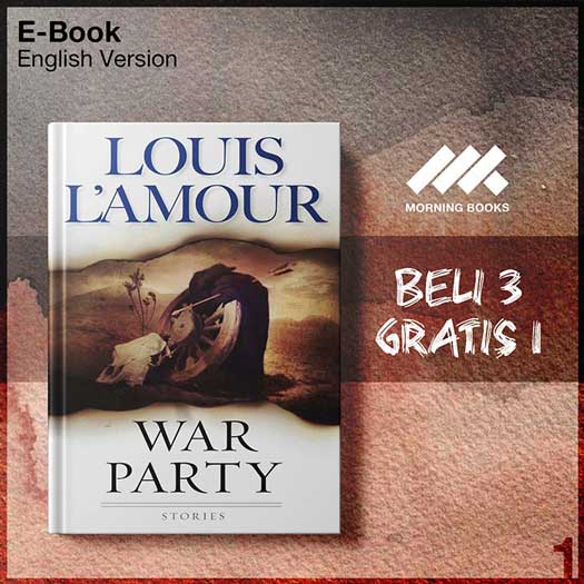 War_Party_by_Louis_L_Amour-Seri-2f.jpg War_Party_by_Louis_L_Amour-Seri-2f.jpg