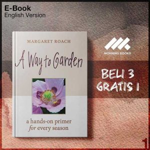 Way_to_Garden_A_Hands_On_Primer_for_Every_Season_by_Margaret_Roach_A-Seri-2f.jpg