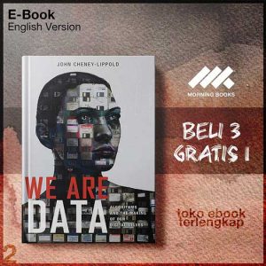We_Are_Data_Algorithms_and_The_Making_of_Our_Digital_Selves_by_John_Cheney.jpg