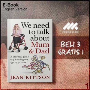 We_Need_to_Talk_About_Mum_Dad_A_practical_guide_to_parenting_our_agei-Seri-2f.jpg