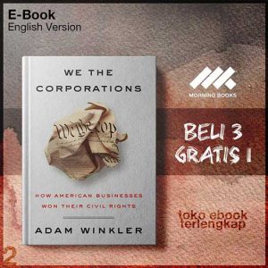 We_the_Corporations_How_American_Businesses_Won_Their_Civil_Rights_by_Adam_Winkler.jpg