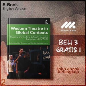 Western_Theatre_in_Global_Contexts_Directing_and_Teachiy_Inclusive_Drama_Around_the_World_by_Jillian_Campana_.jpg