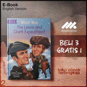 What_Was_the_Lewis_and_Clark_Expedition_by_Judith_St_George_Tim_Foley.jpg