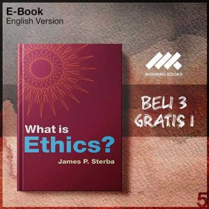 What_is_Ethics_-_James_P_Sterba_000001-Seri-2f.jpg