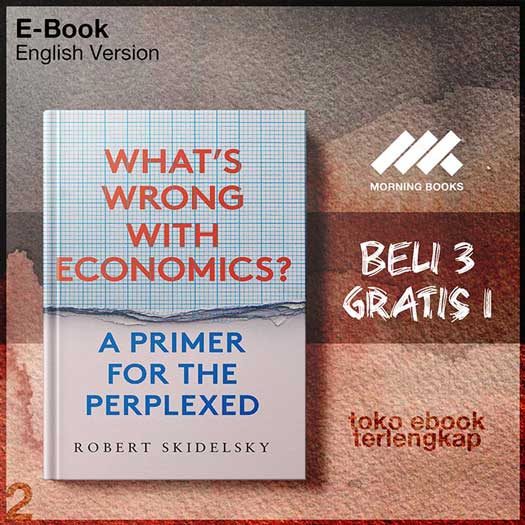 What_s_Wrong_with_Economics_A_Primer_for_the_Perplexed_by_Robert_Skidelsky.jpg