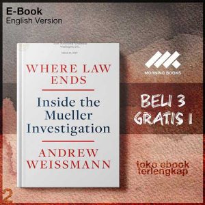 Where_Law_Ends_Inside_the_Mueller_Investigation_by_Andrew_Weissmann.jpg