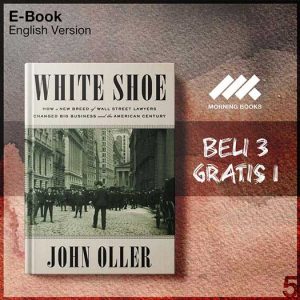 White_Shoe_How_a_New_Breed_of_-_Oller_John_000001-Seri-2f.jpg