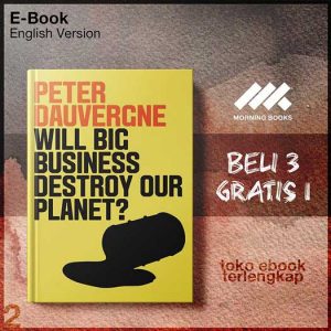 Will_Big_Business_Destroy_Our_Planet_by_Peter_Dauvergne.jpg