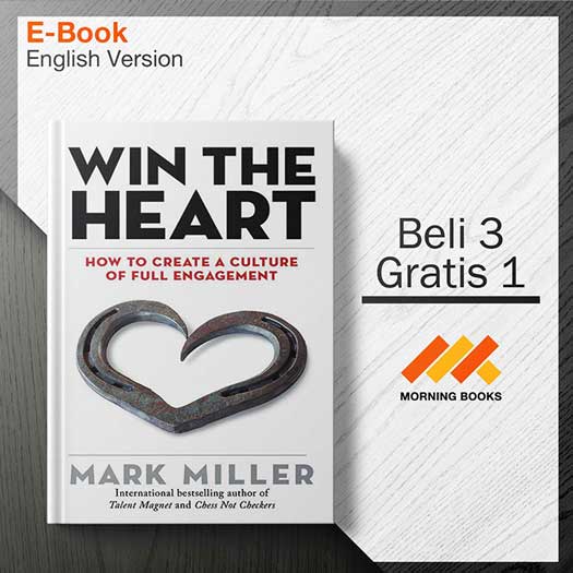 Win_the_Heart-_How_to_Create_a_Culture_of_Full_Engagement-001-001-Seri-2d.jpg