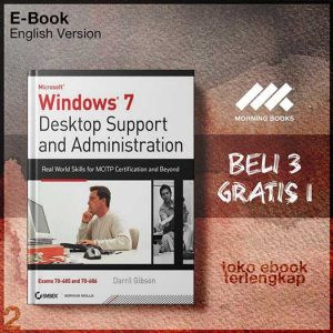 Windows_7_Desktop_Support_and_Administration_Real_World_Skills_for_MCITP_Certification_and.jpg