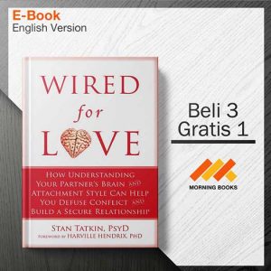 Wired_for_Love._How_Understanding_Your_Partner_s_Brain_and_Attachment_-_Stan_Tatkin_000001-Seri-2d.jpg