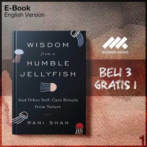 Wisdom_from_a_Humble_Jellyfish_And_Other_Self_Care_Rituals_from_Nature_by-Seri-2f.jpg