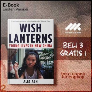 Wish_Lanterns_Young_Lives_in_New_China_by_Alec_Ash.jpg