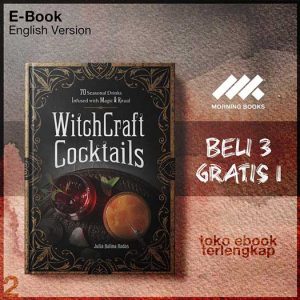 WitchCraft_Cocktails_70_Seasonal_Drinks_Infused_Magic_Ritual_by_Julia_Halina_Hadas.jpg