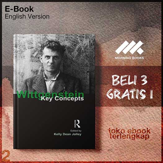 Wittgenstein_Key_Concepts_by_Dean_Jolley_Kelly_Wittgenstein_Ludwig.jpg