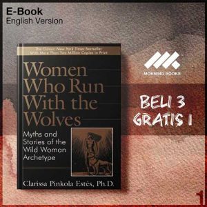 Women_Who_Run_with_the_Wolves_Myth_and_Stories_of_the_Wild_Woman_Archetype-Seri-2f.jpg