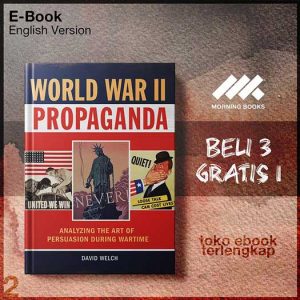 World_War_II_Propaganda_Analyzing_the_Art_of_Persuasion_during_Wartime_by_David_Welch.jpg