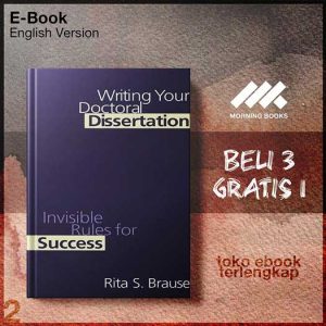 Writing_Your_Doctoral_Dissertation_Invisible_Rules_for_Success_by_Rita_S_Brause.jpg