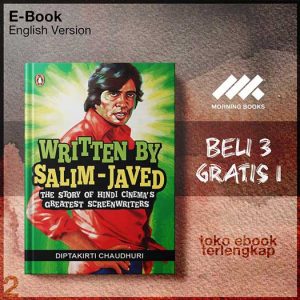 Written_by_Salim_Javed_The_Story_of_Hindi_Cinema_s_Greatest_Screenwriters_by_Diptakirti_Chaudhuri.jpg