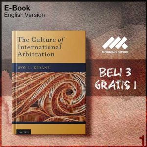 XQZY_The_Culture_of_International_Arbitration_by_Won_L_Kidane-Seri-2f.jpg