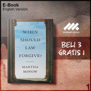 XQZY_When_Should_Law_Forgive_by_Martha_Minow-Seri-2f.jpg