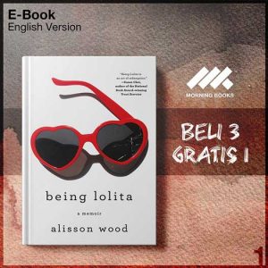 XQZ_Being_Lolita_A_Memoir_by_Alisson_Wood-Seri-2f.jpg
