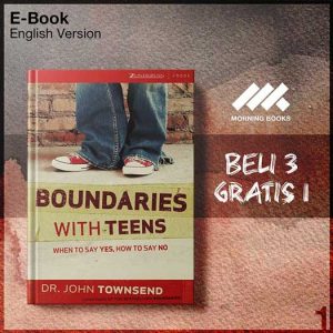 XQZ_Boundaries_With_Teens_When_to_Say_Yes_How_to_Say_No_by_Townsend-Seri-2f.jpg