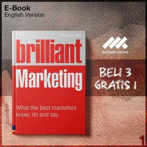 XQZ_Brilliant_Marketing_What_the_Best_Marketers_Know_Do_and_Say_by_Ri-Seri-2f.jpg