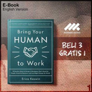 XQZ_Bring_Your_Human_to_Work_10_Surefire_Ways_to_Design_a_Workplace_by_Er-Seri-2f.jpg