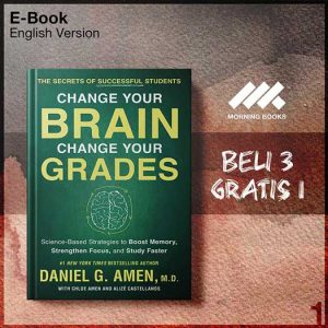 XQZ_Change_Your_Brain_Change_Your_Grades_by_Daniel_G_Amen_MD-Seri-2f.jpg