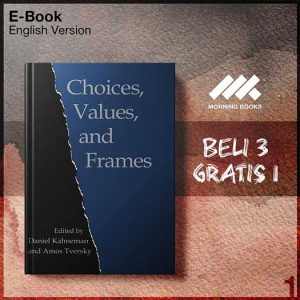 XQZ_Choices_Values_Frames_by_Daniel_Kahneman_Amos_Tversky-Seri-2f.jpg