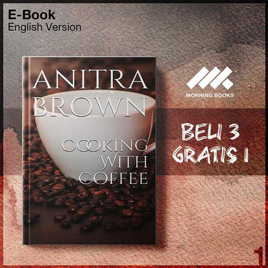 XQZ_Cooking_With_Coffee_by_Anitra_Brown-Seri-2f.jpg
