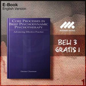 XQZ_Core_Processes_In_Brief_Psychodynamic_Psychotherapy_Advancing_Ef-Seri-2f.jpg XQZ_Core_Processes_In_Brief_Psychodynamic_Psychotherapy_Advancing_Ef-Seri-2f.jpg